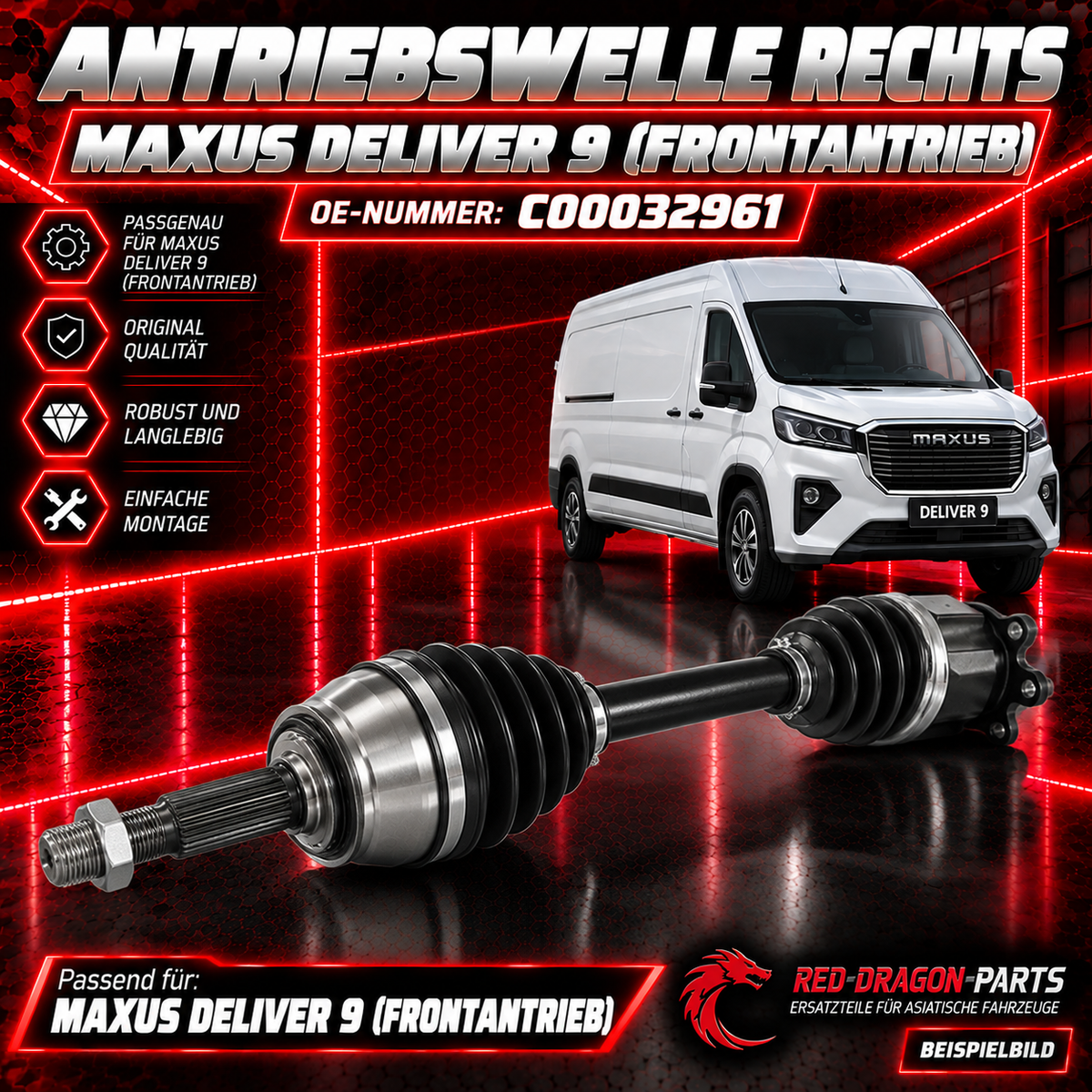 Antriebswelle vorne rechts MAXUS Deliver 9 Frontantrieb – OE C00032961