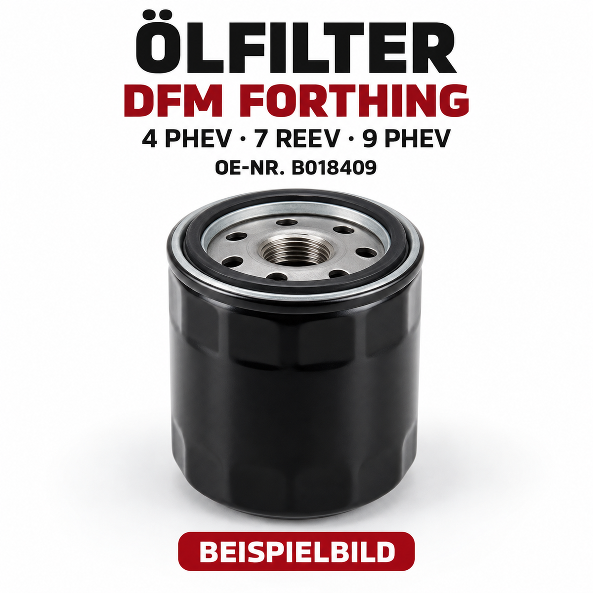Ölfilter DFM Forthing 4 PHEV, 7 REEV, 9 PHEV OE-Nummer B018409