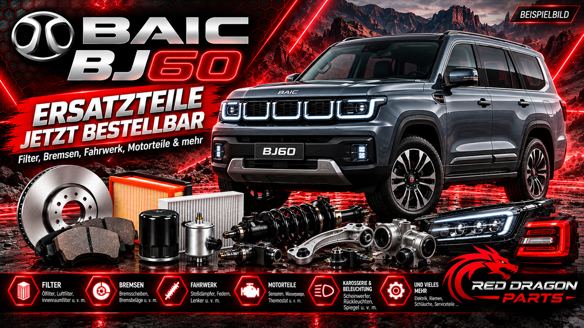 BAIC BJ60 Ersatzteile: Filter, Bremsen & Fahrwerk