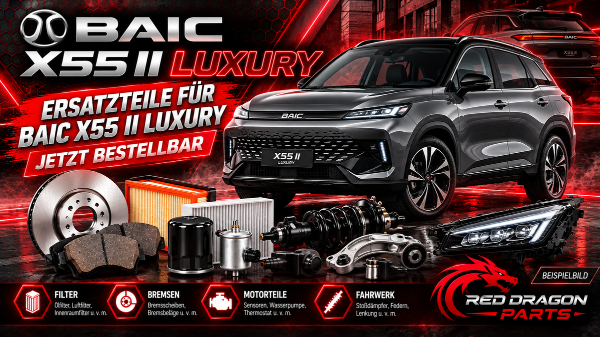 BAIC X55 II Luxury Ersatzteile: Filter & Bremsscheiben