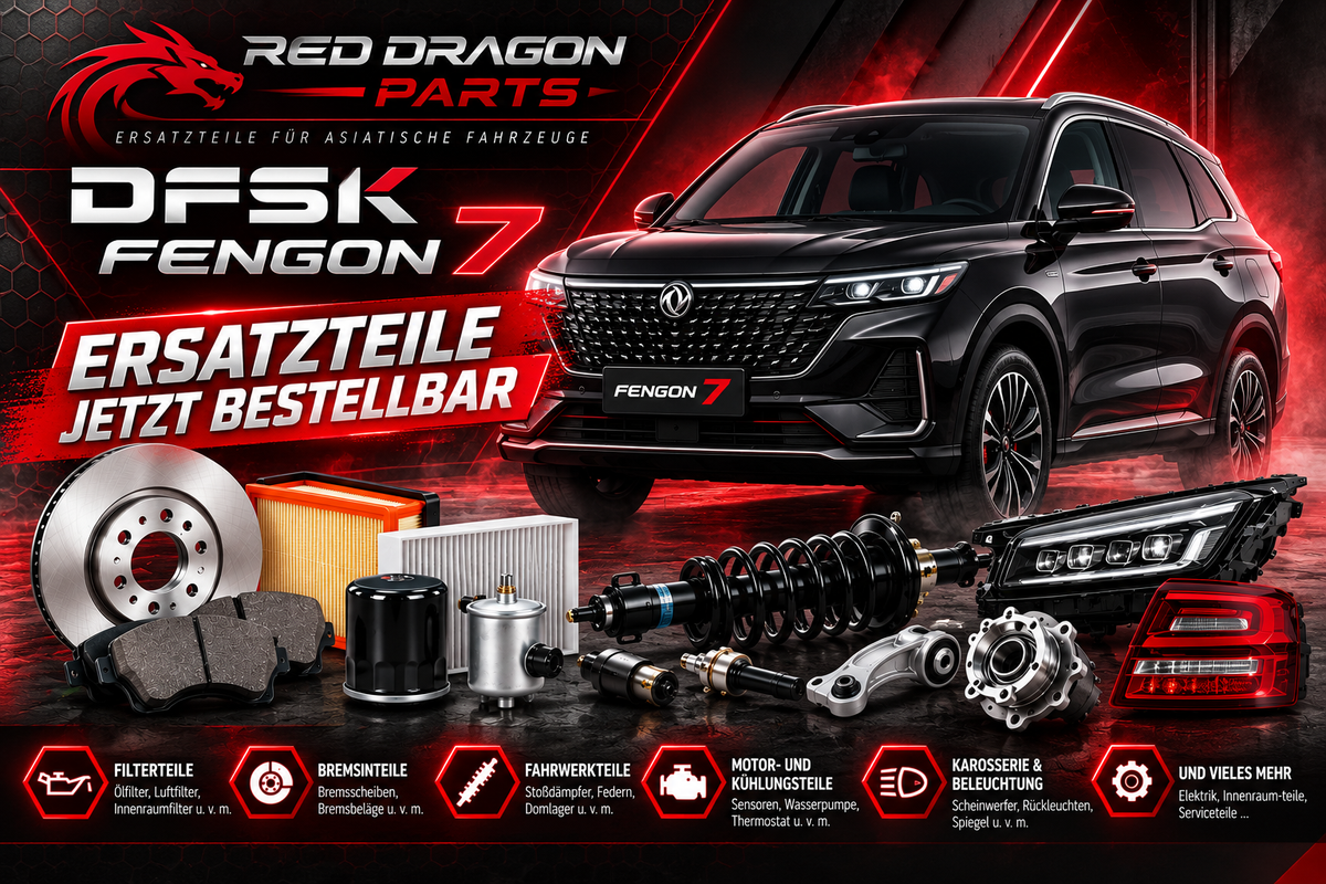 DFSK Fengon 7 Ersatzteile: Filter & Bremsen