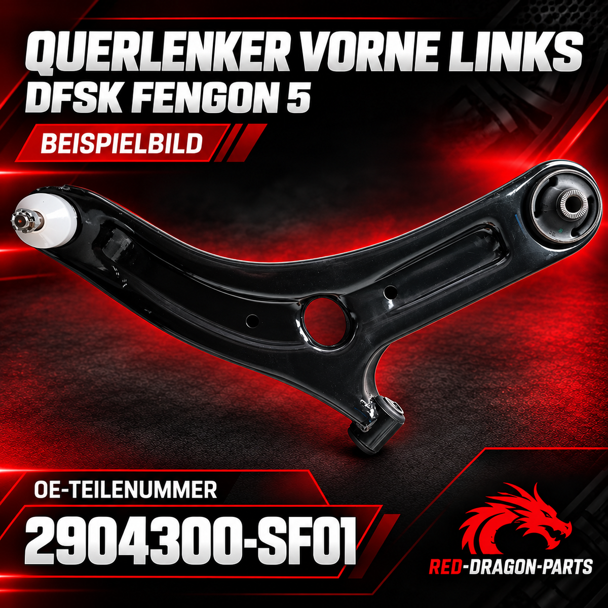 Querlenker vorne links für DFSK Fengon 5 | 2904300-SF01