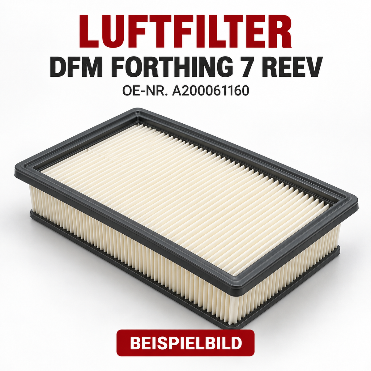 Luftfilter DFM Forthing 7REEV OE-Nummer A200061160